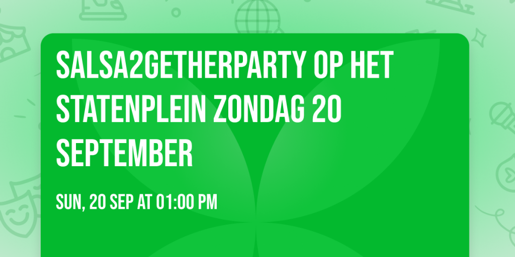 Salsa2GetherParty op het Statenplein in Dordrecht